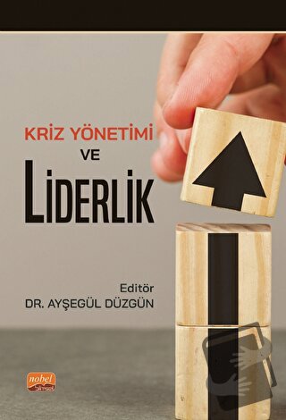 Kriz Yönetimi ve Liderlik - Kolektif - Nobel Bilimsel Eserler - Fiyatı