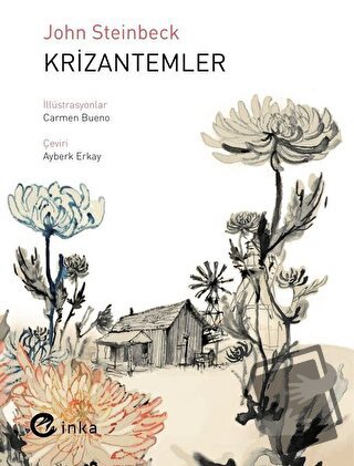 Krizantemler - John Steinbeck - İnka Yayınları - Fiyatı - Yorumları - 