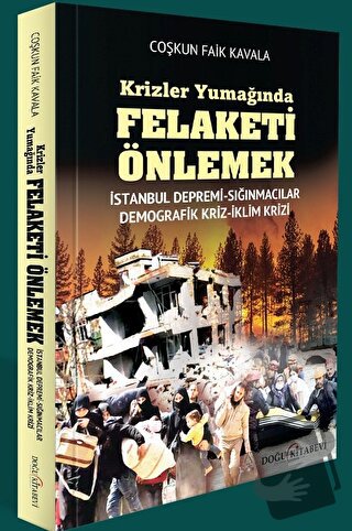 Krizler Yumağında Felaketi Önlemek - İstanbul Depremi, Sığınmacı Krizi