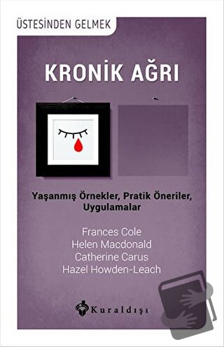 Kronik Ağrı - Catherine Carus - Kuraldışı Yayınevi - Fiyatı - Yorumlar