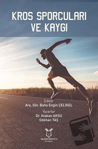 Kros Sporcuları ve Kaygı - Atakan Aksu - Akademisyen Kitabevi - Fiyatı