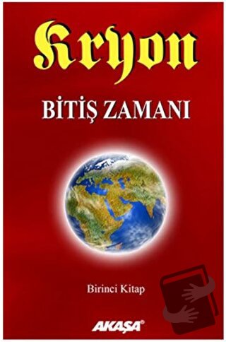 Kryon: 1. Kitap Bitiş Zamanı - Lee Carroll - Akaşa Yayınları - Fiyatı 