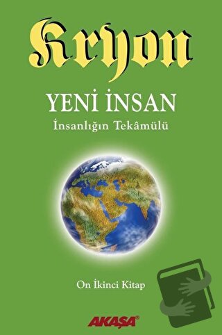 Kryon 12. Kitap: Yeni İnsan - Kryon - Akaşa Yayınları - Fiyatı - Yorum