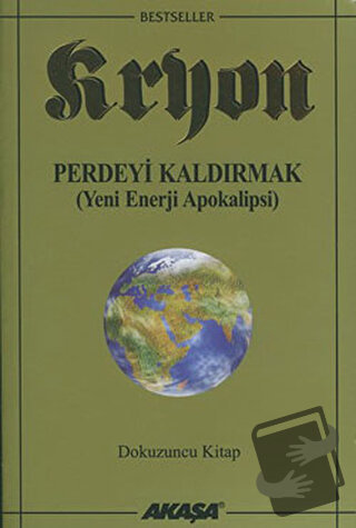 Kryon 9. Kitap Perdeyi Kaldırmak - Lee Carroll - Akaşa Yayınları - Fiy