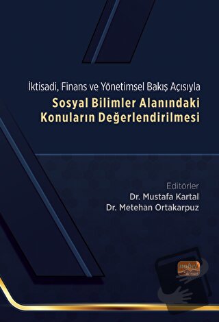 Ktisadi, Finans Ve Yönetimsel Bakış Açısıyla Sosyal Bilimler Alanındak