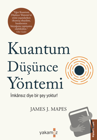 Kuantum Düşünce Yöntemi - James J. Mapes - Yakamoz Yayınevi - Fiyatı -