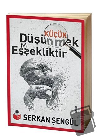 Küçük Düşünmek Eşşekliktir - Serkan Şengül - Başucu Yayınları - Fiyatı