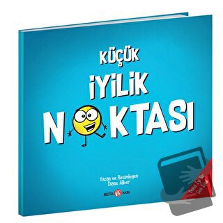 Küçük İyilik Noktası - Diane Alber - Beta Kids - Fiyatı - Yorumları - 