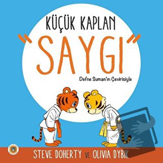 Küçük Kaplan - Saygı - Olivia Dybik - Koala Kitap - Fiyatı - Yorumları