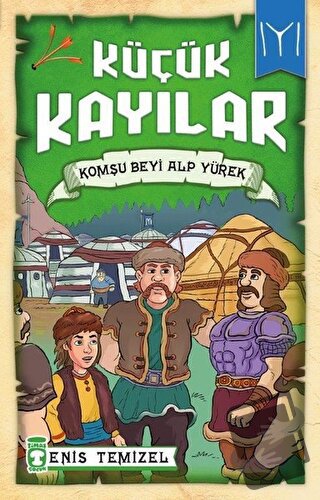 Küçük Kayılar - Komşu Beyi Alp Yürek - Enis Temizel - Timaş Çocuk - Fi