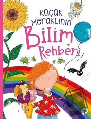 Küçük Meraklının Bilim Rehberi - Anne Rooney - Turkuvaz Çocuk - Fiyatı