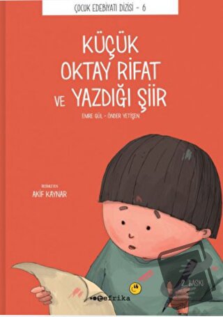 Küçük Oktay Rifat ve Yazdığı Şiir (Düz Yazılı) - Emre Gül - Tefrika Ya