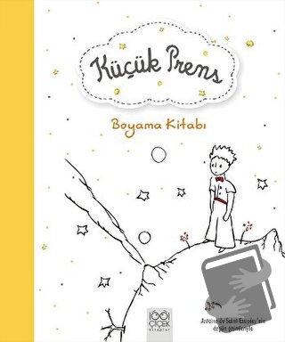 Küçük Prens Boyama Kitabı - Kolektif - 1001 Çiçek Kitaplar - Fiyatı - 