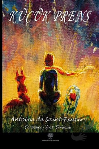 Küçük Prens - Antoine de Saint-Exupery - Platanus Publishing - Fiyatı 