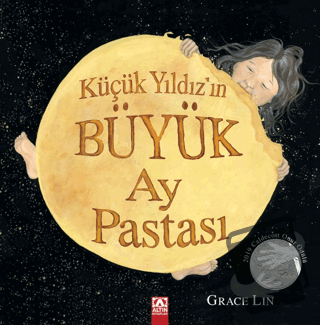 Küçük Yıldız'ın Büyük Ay Pastası - Grace Lin - Altın Kitaplar - Fiyatı