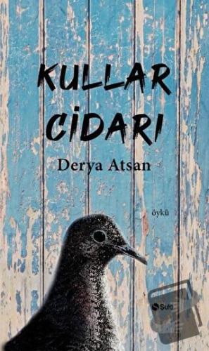 Kullar Cidarı - Derya Atsan - Şule Yayınları - Fiyatı - Yorumları - Sa