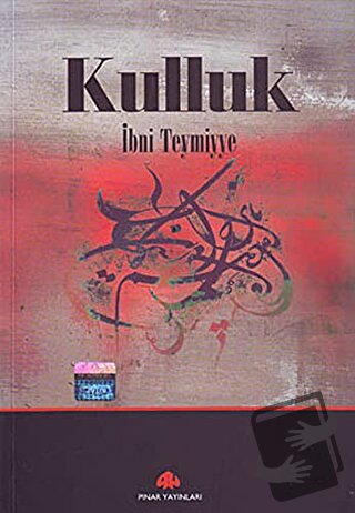 Kulluk - Takiyyuddin İbn Teymiyye - Pınar Yayınları - Fiyatı - Yorumla