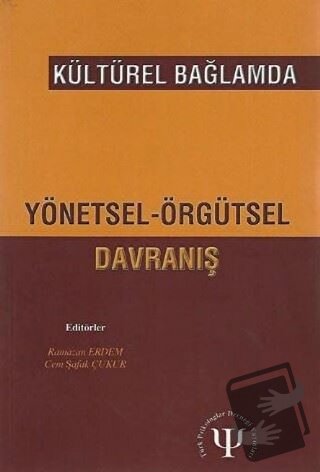 Kültürel Bağlamda Yönetsel Örgütsel Davranış - A. Selami Sargut - Türk