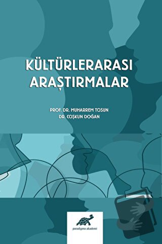 Kültürlerarası Araştırmalar - Coşkun Doğan - Paradigma Akademi Yayınla