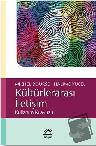 Kültürlerarası İletişim - Halime Yücel - İletişim Yayınevi - Fiyatı - 