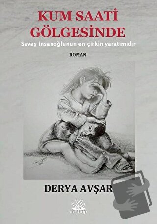 Kum Saati Gölgesinde - Derya Avşar - Artshop Yayıncılık - Fiyatı - Yor