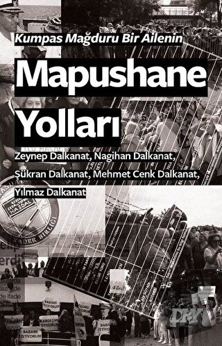 Kumpas Mağduru Bir Ailenin Mapushane Yolları - Mehmet Cenk Dalkanat - 