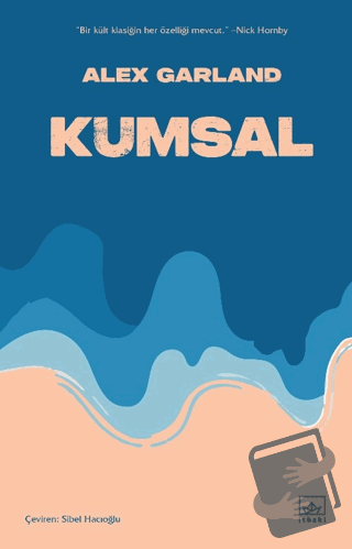 Kumsal - Alex Garland - İthaki Yayınları - Fiyatı - Yorumları - Satın 