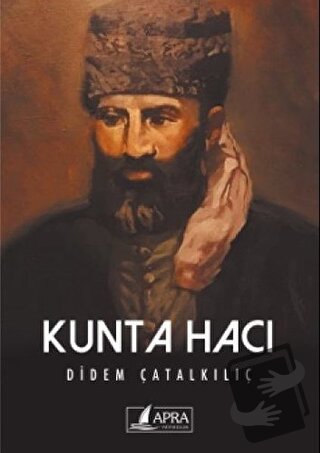 Kunta Hacı - Didem Çatalkılıç - Apra Yayıncılık - Fiyatı - Yorumları -