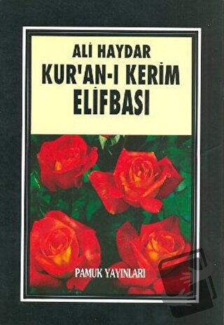 Kur’an-ı Kerim Elifbası (Elifba - 001) - Ali Haydar - Pamuk Yayıncılık