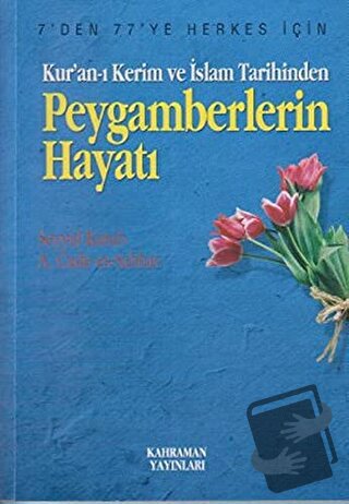 Kur’an-ı Kerim ve İslam Tarihinden Peygamberlerin Hayatı - Abdülhamid 