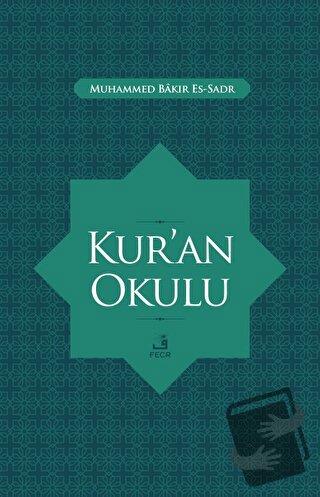 Kur’an Okulu - Muhammed Bakır Es-Sadr - Fecr Yayınları - Fiyatı - Yoru