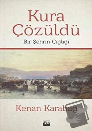 Kura Çözüldü - Kenan Karabağ - Su Yayınevi - Fiyatı - Yorumları - Satı