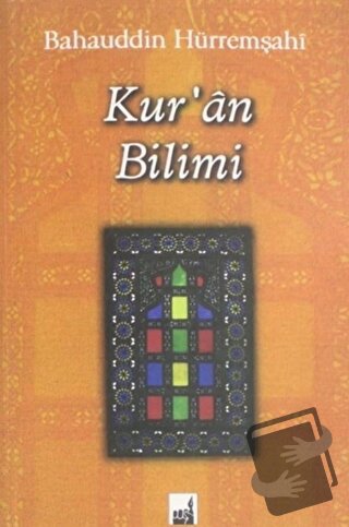 Kur'an Bilimi - Bahauddin Hürremşahi - İhtar Yayıncılık - Fiyatı - Yor