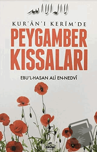 Kur'an-ı Kerim'de Peygamber Kıssaları - Ebu'l Hasan Ali En-Nedvi - Rav