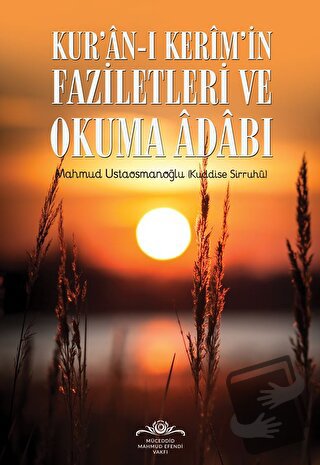 Kur'an-ı Kerim'in Faziletleri ve Okuma Adabı, Mahmud Ustaosmanoğlu, Ah