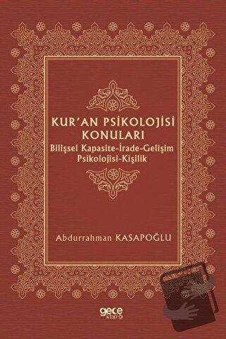 Kur'an Psikolojisi Konuları - Abdurrahman Kasapoğlu - Gece Kitaplığı -