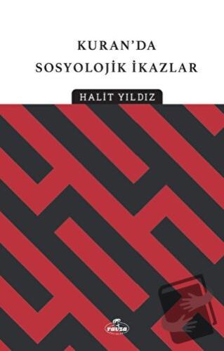 Kur'an'da Sosyolojik İkazlar - Halit Yıldız - Ravza Yayınları - Fiyatı