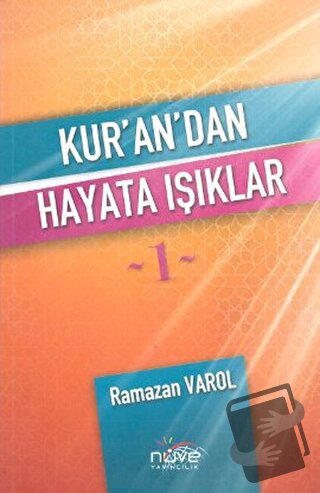 Kur'an'dan Hayata Işıklar 1 - Ramazan Varol - Nüve Yayıncılık Eğitim H