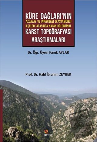 Küre Dağları’nın Azdavay ve Pınarbaşı (Kastamonu) İlçeleri Arasında Ka