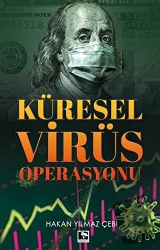 Küresel Virüs Operasyonu - Hakan Yılmaz Çebi - Çınaraltı Yayınları - F