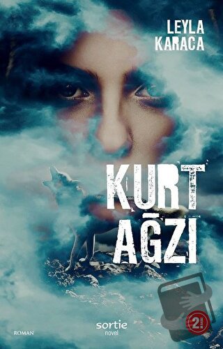 Kurt Ağzı - Leyla Karaca - Sortie Novel - Fiyatı - Yorumları - Satın A