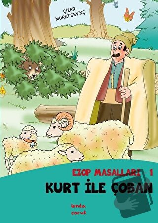 Kurt İle Çoban - Ezop Masalları - 1 - Murat Sevinç - Lenda Çocuk - Fiy