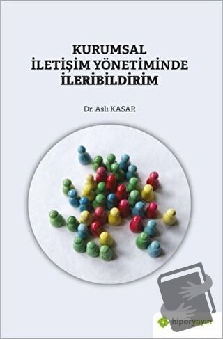 Kurumsal İletişim Yönetiminde İleribildirim - Aslı Kasar - Hiperlink Y