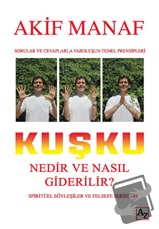 Kuşku Nedir ve Nasıl Giderilir? - Akif Manaf - Az Kitap - Fiyatı - Yor