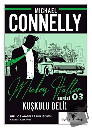 Kuşkulu Delil – Mickey Haller Serisi - Michael Connelly - Ayrıksı Kita