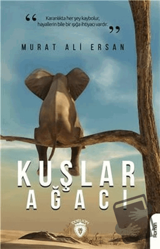 Kuşlar Ağacı - Murat Ali Ersan - Dorlion Yayınları - Fiyatı - Yorumlar