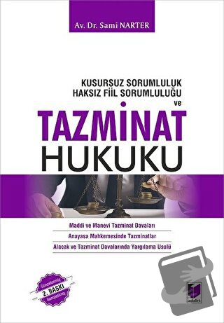 Kusursuz Sorumluluk Haksız Fiil Sorumluluğu ve Tazminat Hukuku (Ciltli