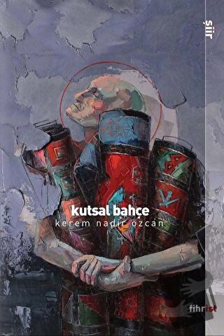 Kutsal Bahçe - Kerem Nadir Özcan - Fihrist Kitap - Fiyatı - Yorumları 