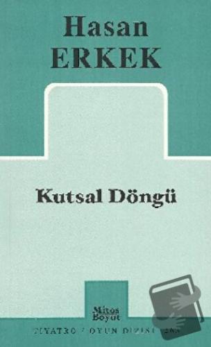 Kutsal Döngü - Hasan Erkek - Mitos Boyut Yayınları - Fiyatı - Yorumlar