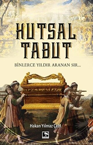 Kutsal Tabut - Hakan Yılmaz Çebi - Çınaraltı Yayınları - Fiyatı - Yoru